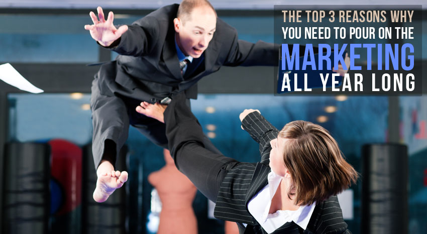 top 3 reasons why you need to market hard